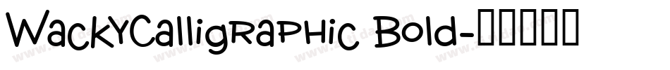 WackyCalligraphic Bold字体转换